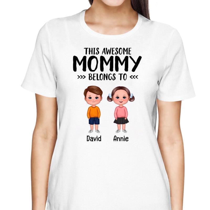 T-Shirt Awesome Mom Dad Grandma Grandpa Belongs To Doll Kids Personalized Shirt