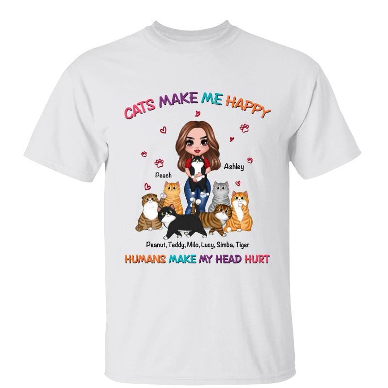 T-Shirt Cats Make Me Happy Doll Girl Personalized Shirt Classic Tee / White Classic Tee / S