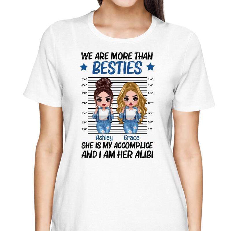 T-Shirt Cool Doll Besties Accomplice Alibi Personalized Shirt