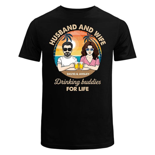 T-Shirt Husband Wife Drinking Buddies Personalized Shirt