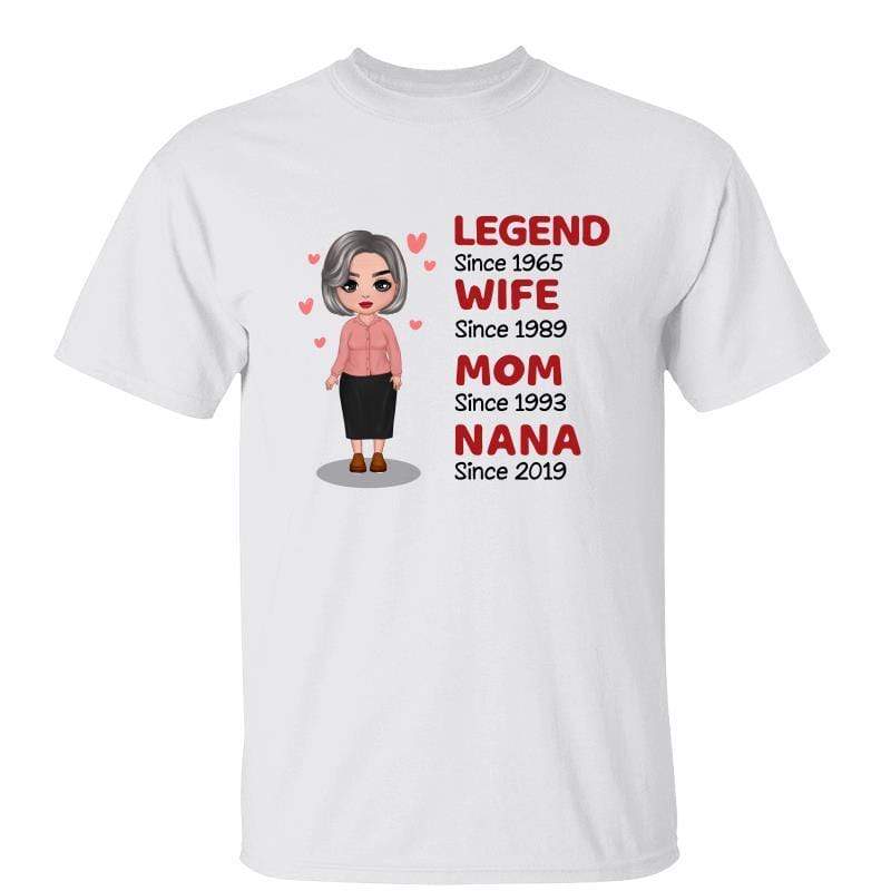 T-Shirt Legend Wife Mom Grandma Doll Personalized Shirt Classic Tee / White Classic Tee / S