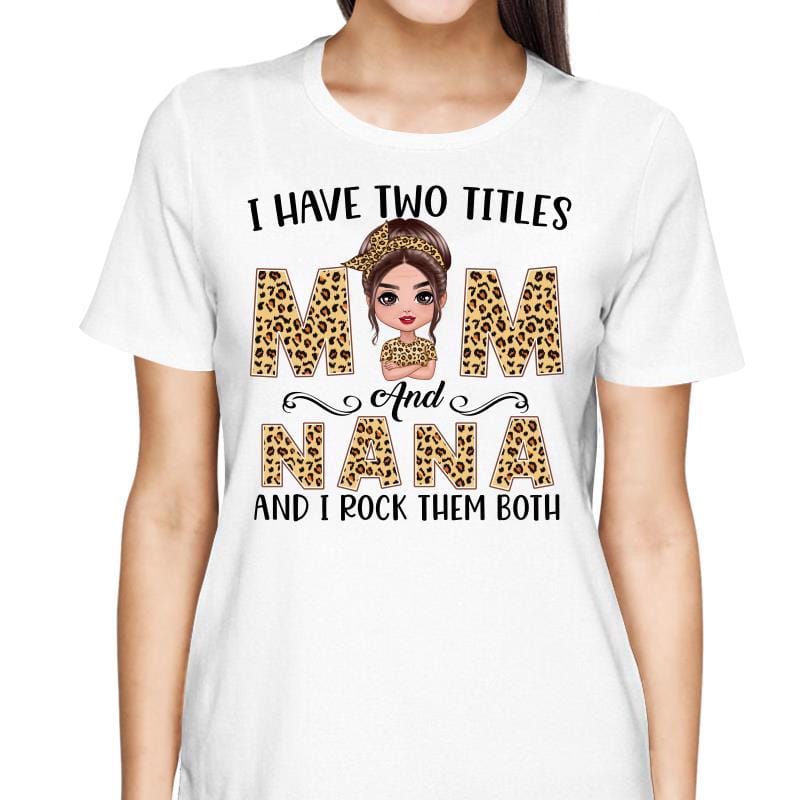 T-Shirt Leopard Two Titles Mom Grandma Doll Woman Personalized Shirt