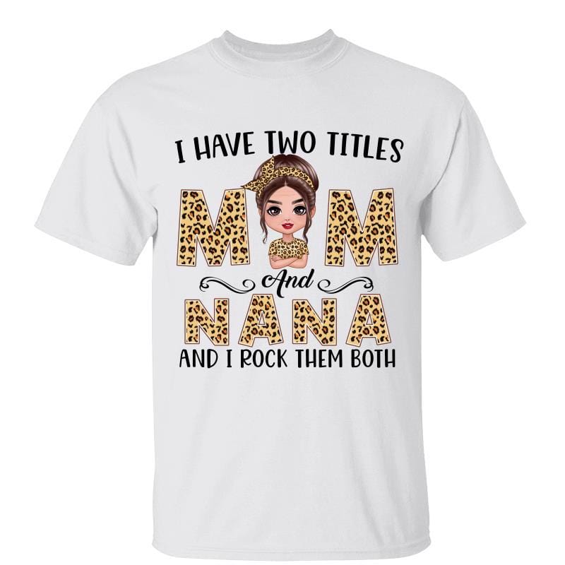 T-Shirt Leopard Two Titles Mom Grandma Doll Woman Personalized Shirt Classic Tee / White Classic Tee / S
