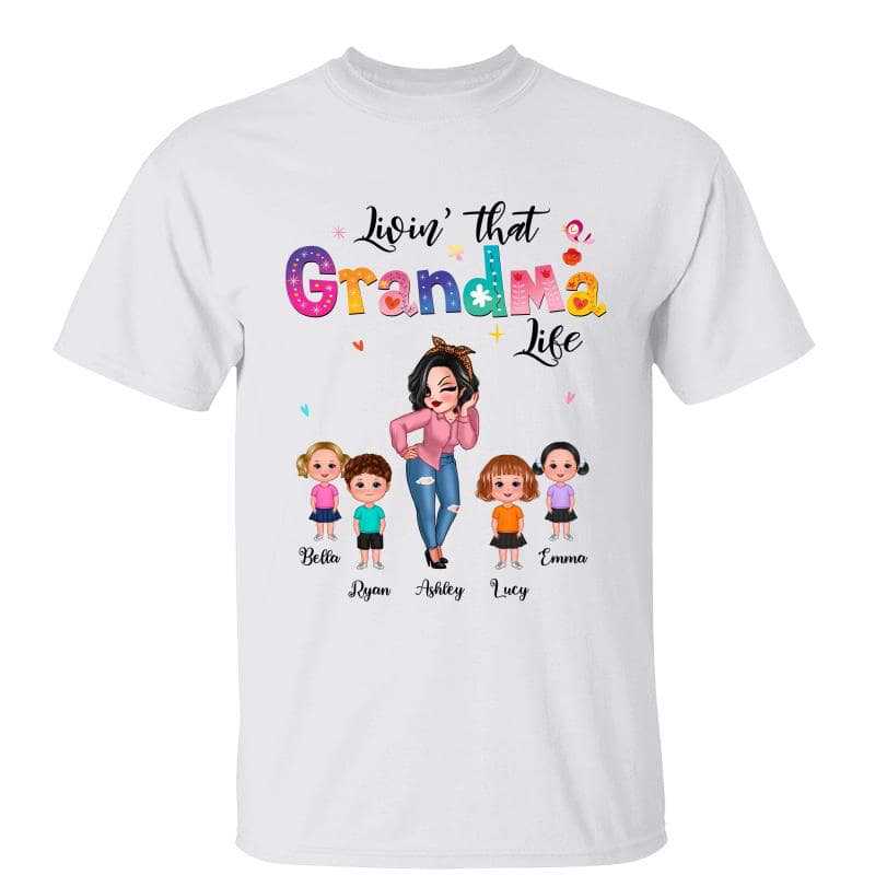 T-Shirt Livin‘ That Grandma Life Sassy Girl Gift For Grandma Personalized Shirt Classic Tee / White Classic Tee / S