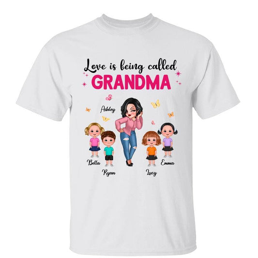 T-Shirt Love Is Being Called Grandma Sassy Woman & Kid Personalized Shirt Classic Tee / White Classic Tee / S