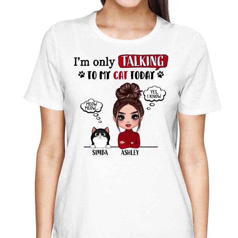 T-Shirt Only Talking To My Cats Cat Mom Personalized Shirt