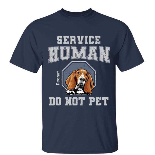 T-Shirt Service Human Gift For Dog Lover Personalized Shirt Classic Tee / Navy Classic Tee / S