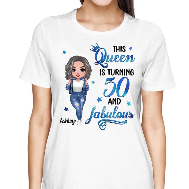 T-Shirt This Queen Is Turning Fabulous Cool Doll Personalized Shirt