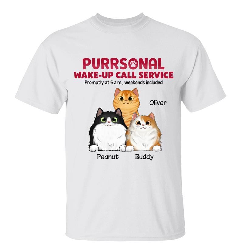 T-Shirt Wake-up Call Service Fluffy Cats Funny Gift For Cat Lover Personalized Shirt Classic Tee / White Classic Tee / S