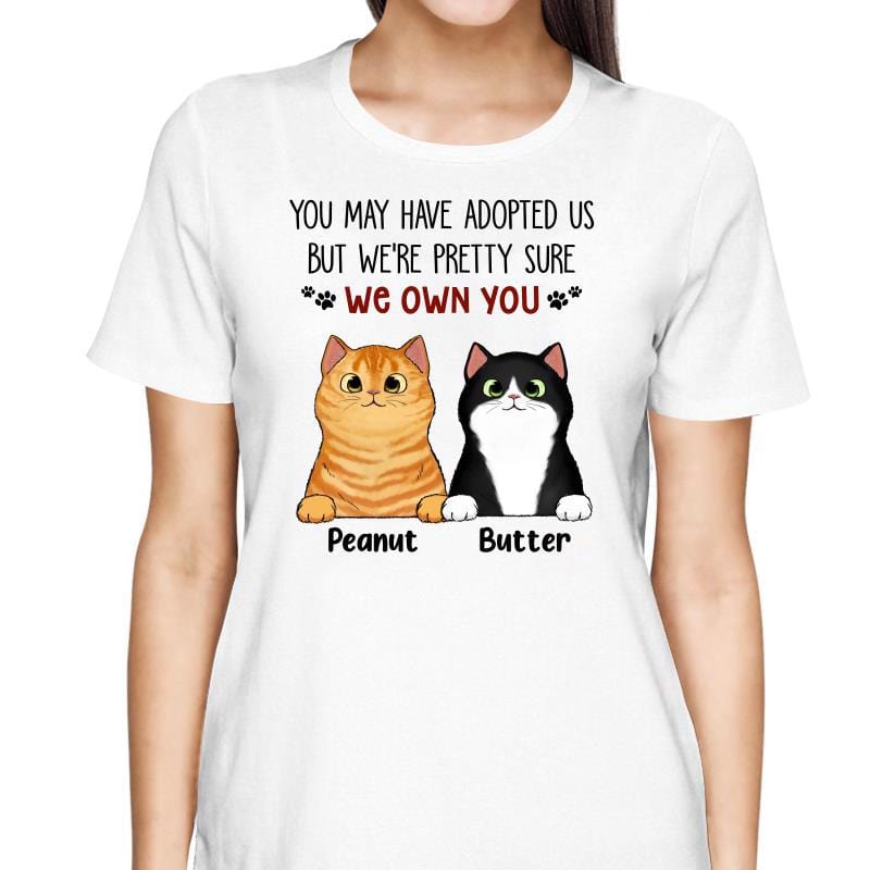 T-Shirt We Own You Funny Gift For Cat Lovers Personalized Shirt