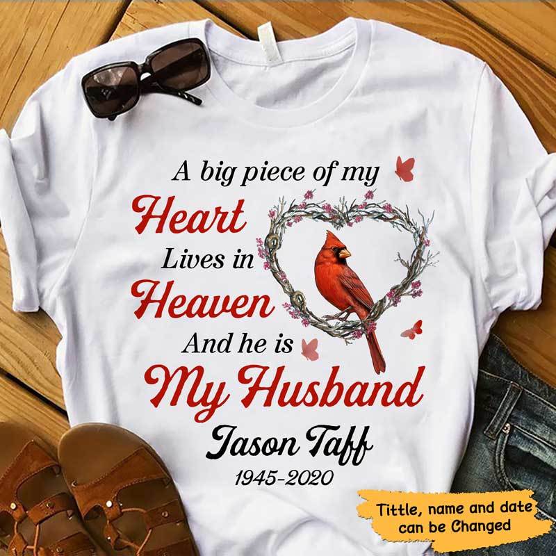 T-shirts A Big Piece Of My Heart Cardinal Memorial Personalized Shirt Classic Tee / S / White