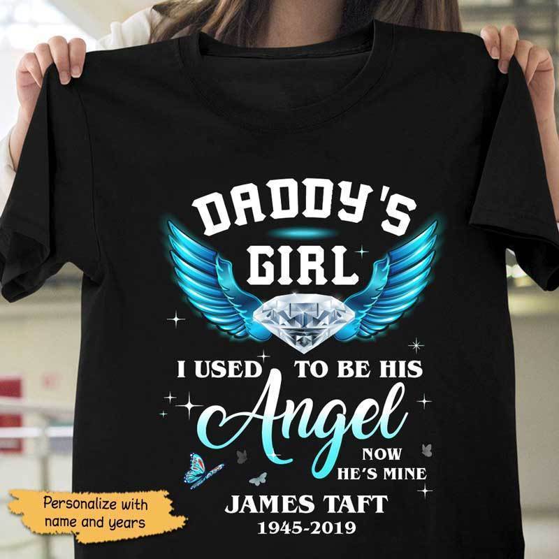 T-shirts Daddy‘s Girl He’s My Angel Memorial Personalized Shirt Classic Tee / S / Black