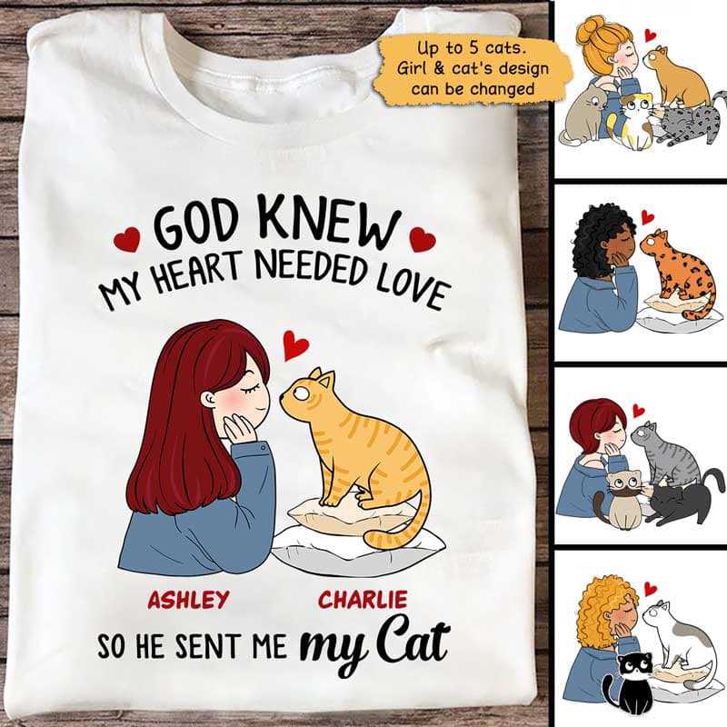 T-shirts Needed Love God Sent Me Cats Personalized Shirt Classic Tee / S / White