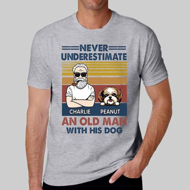 T-shirts Never Underestimate An Old Man With His Dog Personalized Shirt