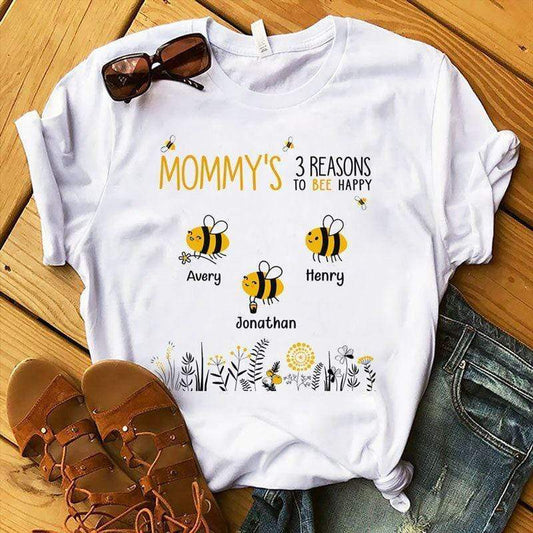 T-shirts Reasons Bee Happy Mother's Day Personalized Shirt Classic Tee / S / White