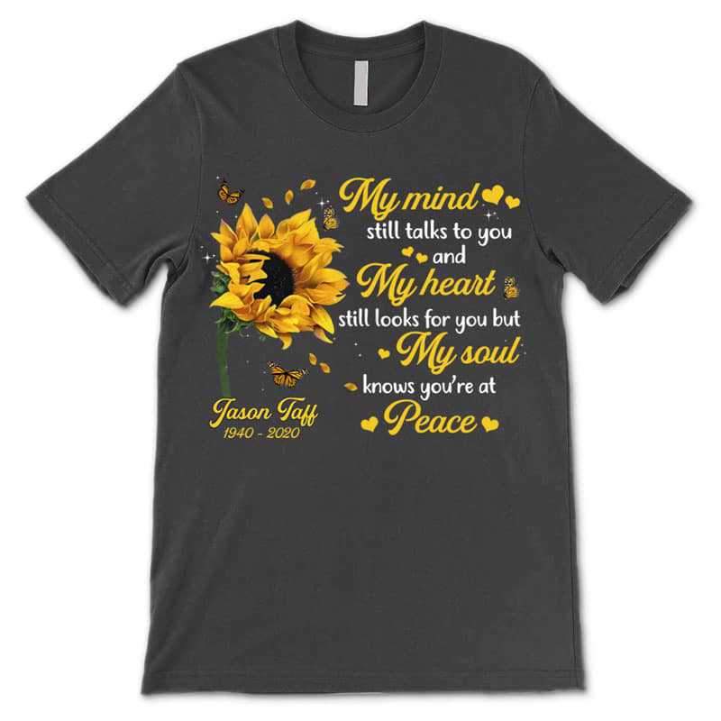 T-shirts Sunflower My Mind Still Talks To You Memorial Personalized Shirt (Grey Shirt)