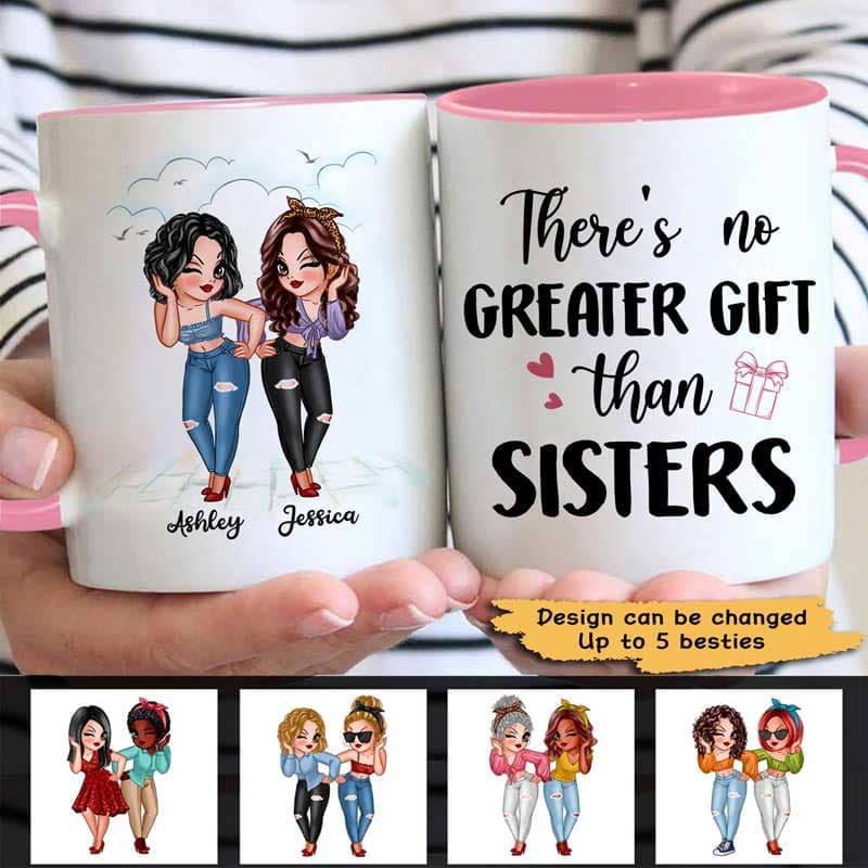 No Greater Gift Than Sisters Bestie Personalized Mug