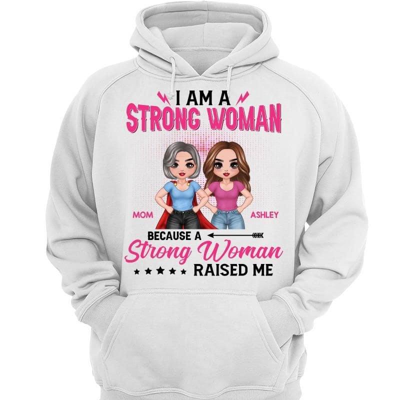 Strong Woman Raised Me Doll Personalized Hoodie Sweatshirt