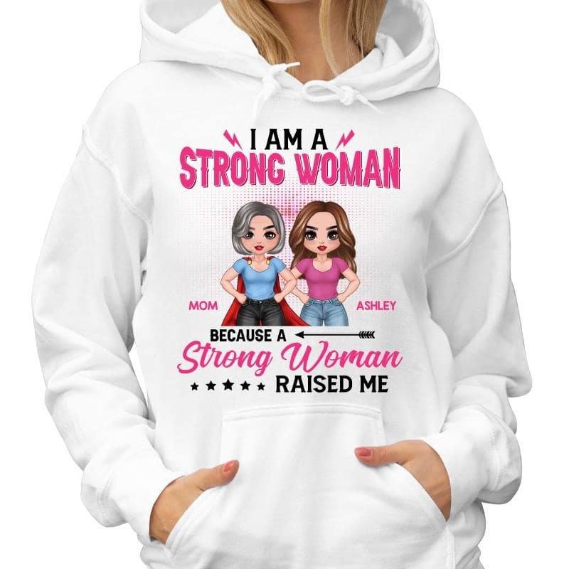 Strong Woman Raised Me Doll Personalized Hoodie Sweatshirt