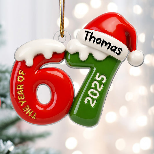 Custom Name 67 Six Seven 3D Effect - Personalized Acrylic Ornament - 2025 Slang, Funny Teen Grandkid, Gen Alpha Christmas Gift