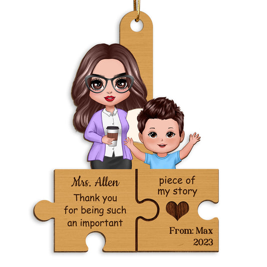 Thank You For Being Such An Important Piece Of My Story Gift For Teacher Personalized Wooden Ornament