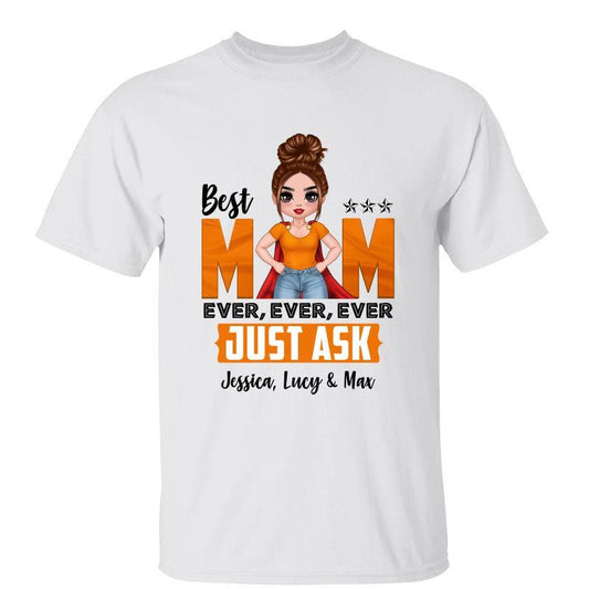 Best Mom Ever Strong Doll Just Ask Personalized Shirt