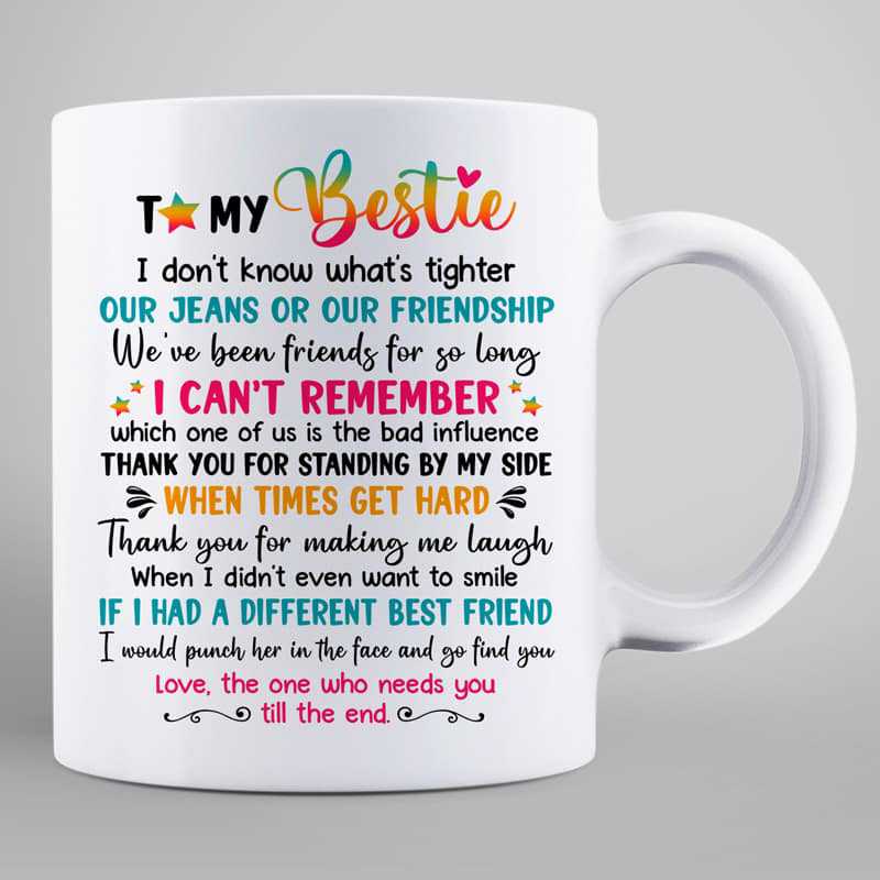 Besties Don‘t Know What’s Tighter Best Friend Gift Personalized Mug