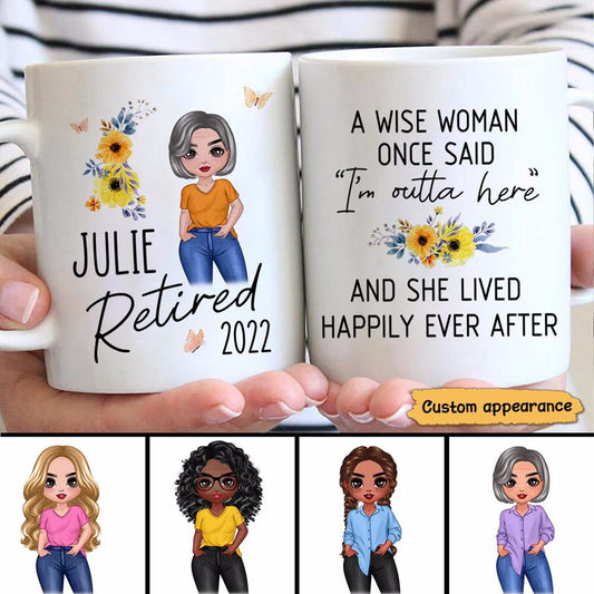 Wise Woman Out Of Here Retirement Gift Personalized Mug