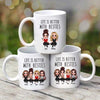 Doll Friends Sitting Life Is Better With Besties Sisters Personalized Mug