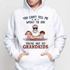 Not My Grandkids Grandpa Gift Personalized Hoodie Sweatshirt