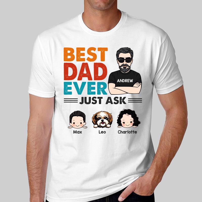 Retro Best Dad Ever Just Ask Kids Dogs Cats Personalized Shirt