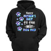 Hologram Happy Father‘s Day To The Best Dog Dad Personalized Hoodie Sweatshirt