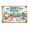 Welcome To Family Pool Sign Summer Personalized Metal Sign