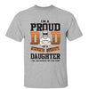 Proud Dad Of Awesome Daughter Father‘s Day Gift Personalized Shirt