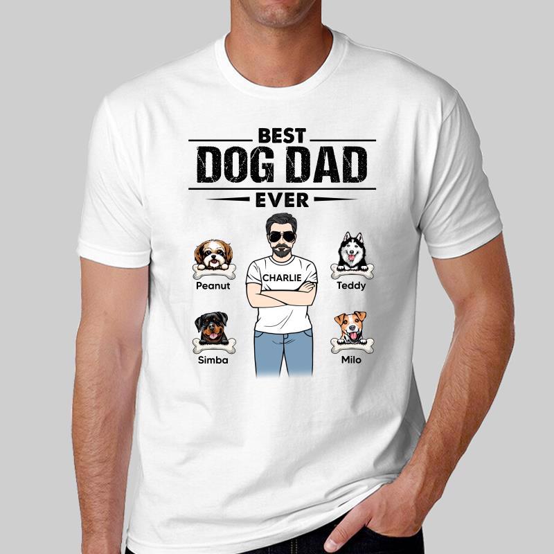 Best Dog Dad Ever Man Standing Personalized Shirt