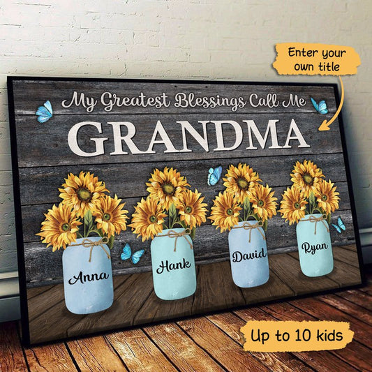 My Greatest Blessings Call Me Grandma Sunflower Vases Personalized Horizontal Poster