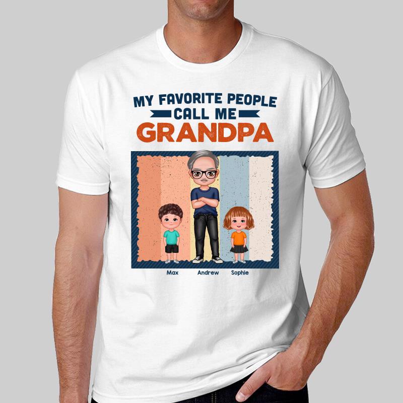 Favorite People Call Me Grandpa Doll Kids Personalized Shirt