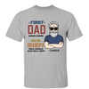 First Dad Now Grandpa Old Man Personalized Shirt