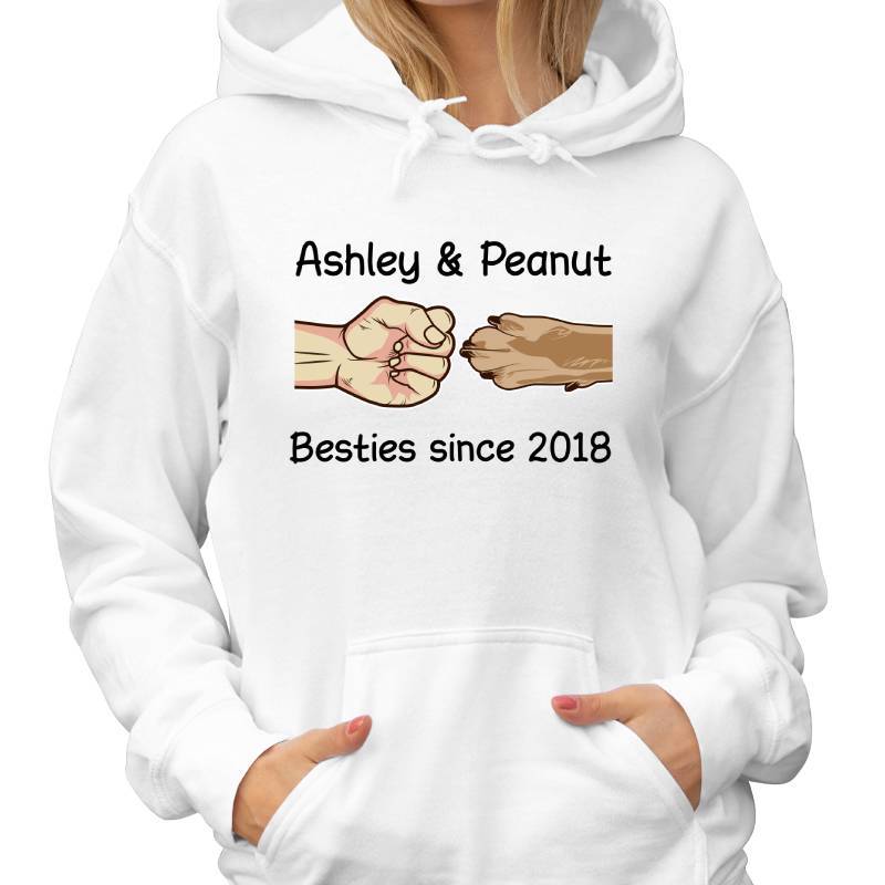 Dog Besties Since Personalized Dog Hoodie Sweatshirt