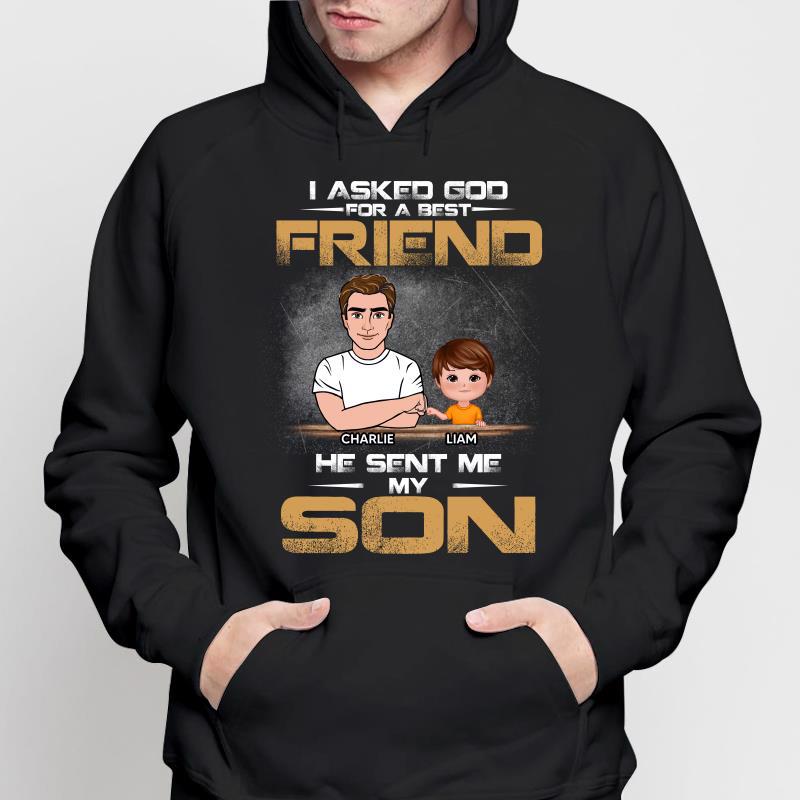 Dad Asked God For Angels Best Friends Personalized Hoodie Sweatshirt