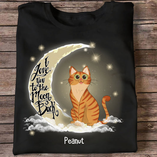 Love My Cats To The Moon And Back Personalized Shirt