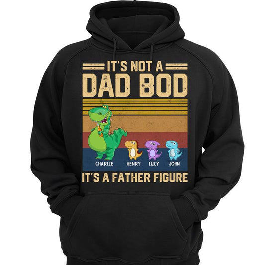 Not Dad Bod Father Figure Retro Dinosaur Personalized Hoodie Sweatshirt