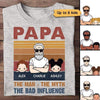 Apparel Bad Influence Papa Personalized Shirt Classic Tee / Ash Classic Tee / S