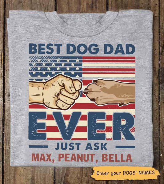 Apparel Best Dog Dad Just Ask Flag Personalized Dog Dad Shirt Classic Tee / Ash Classic Tee / S