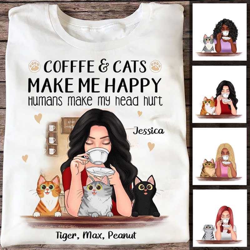 Apparel Coffee And Cats Make Me Happy Personalized Shirt Classic Tee / White Classic Tee / S