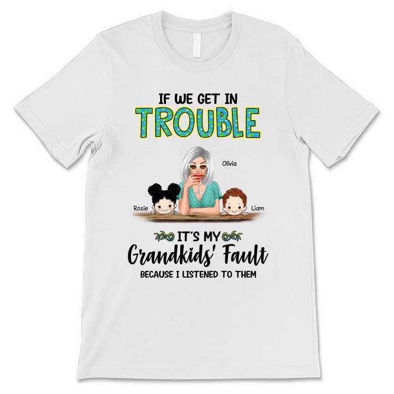 Apparel Grandma Grandkid Get In Trouble Personalized Shirt