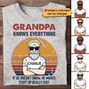 Apparel Grandpa Knows Everything Old Man Personalized Shirt Classic Tee / Ash Classic Tee / S