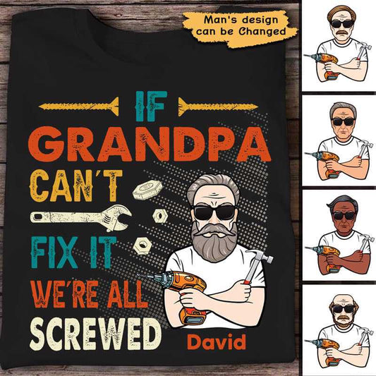 Apparel If Grandpa Can‘t Fix It Old Man Personalized Shirt Classic Tee / Black Classic Tee / S