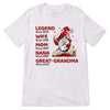 Apparel Legend Wife Mom Great Grandma Gnome Personalized Shirt