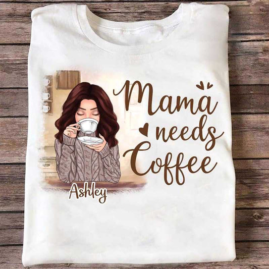 Apparel Mama Needs Coffee Beautiful Mom Personalized Shirt Classic Tee / White Classic Tee / S